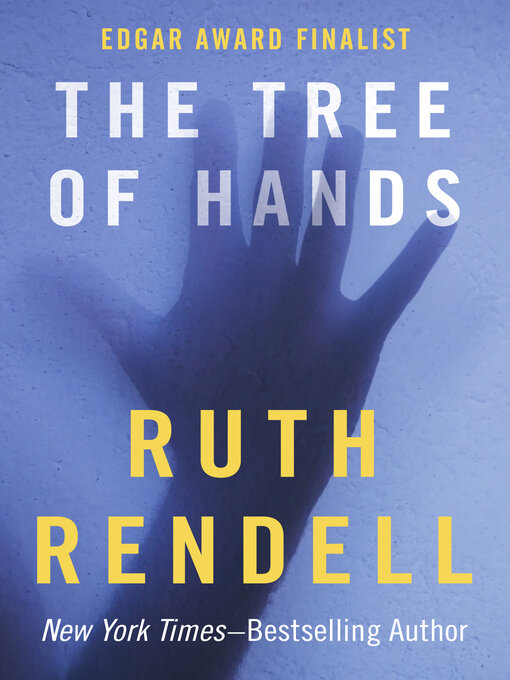Title details for The Tree of Hands by Ruth Rendell - Available